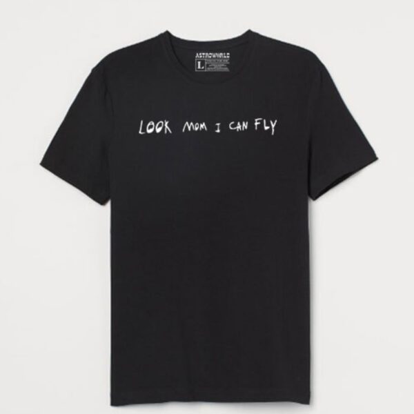 Astroworld Look Mom I Can Fly T Shirt